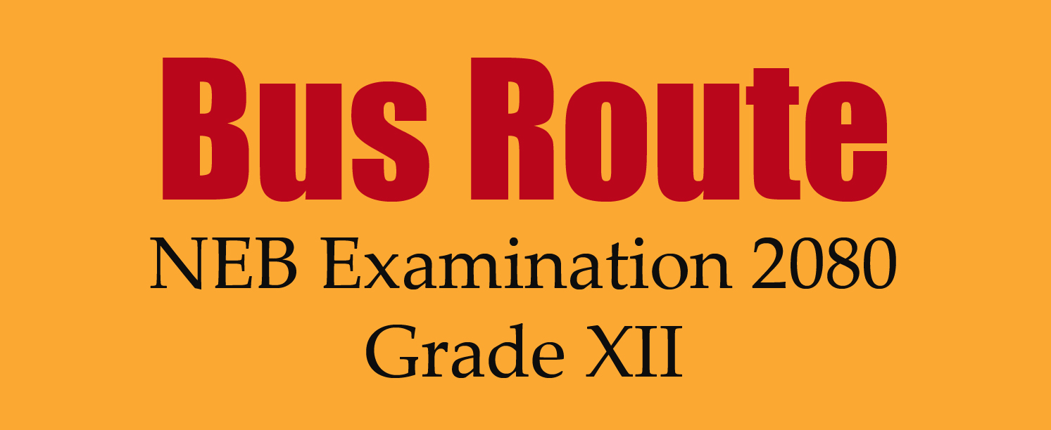 Bus Route - Grade XII NEB Examination 2080 